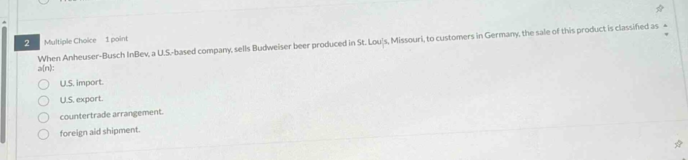 2 multiple choice 1 point when anheuser - busch inbev, a u.s. - based c…