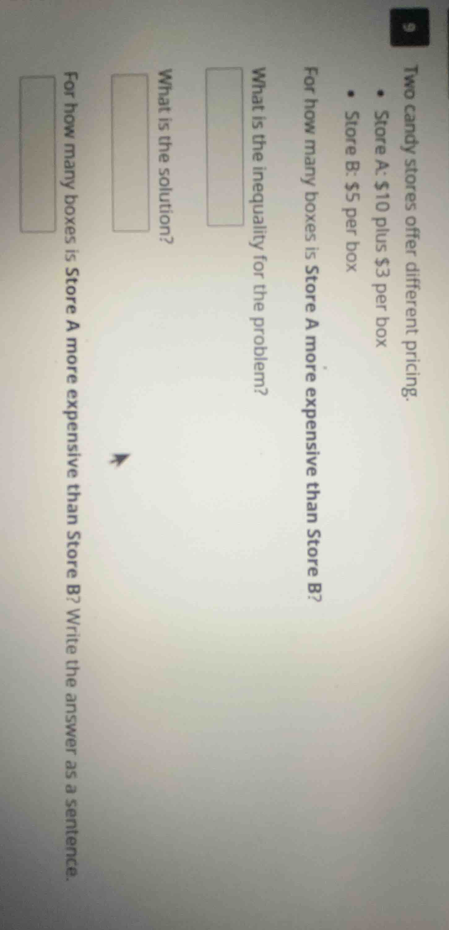 two candy stores offer different pricing. - store a: $10 plus $3 per bo…