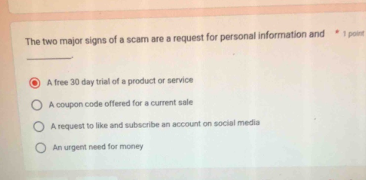 the two major signs of a scam are a request for personal information an…