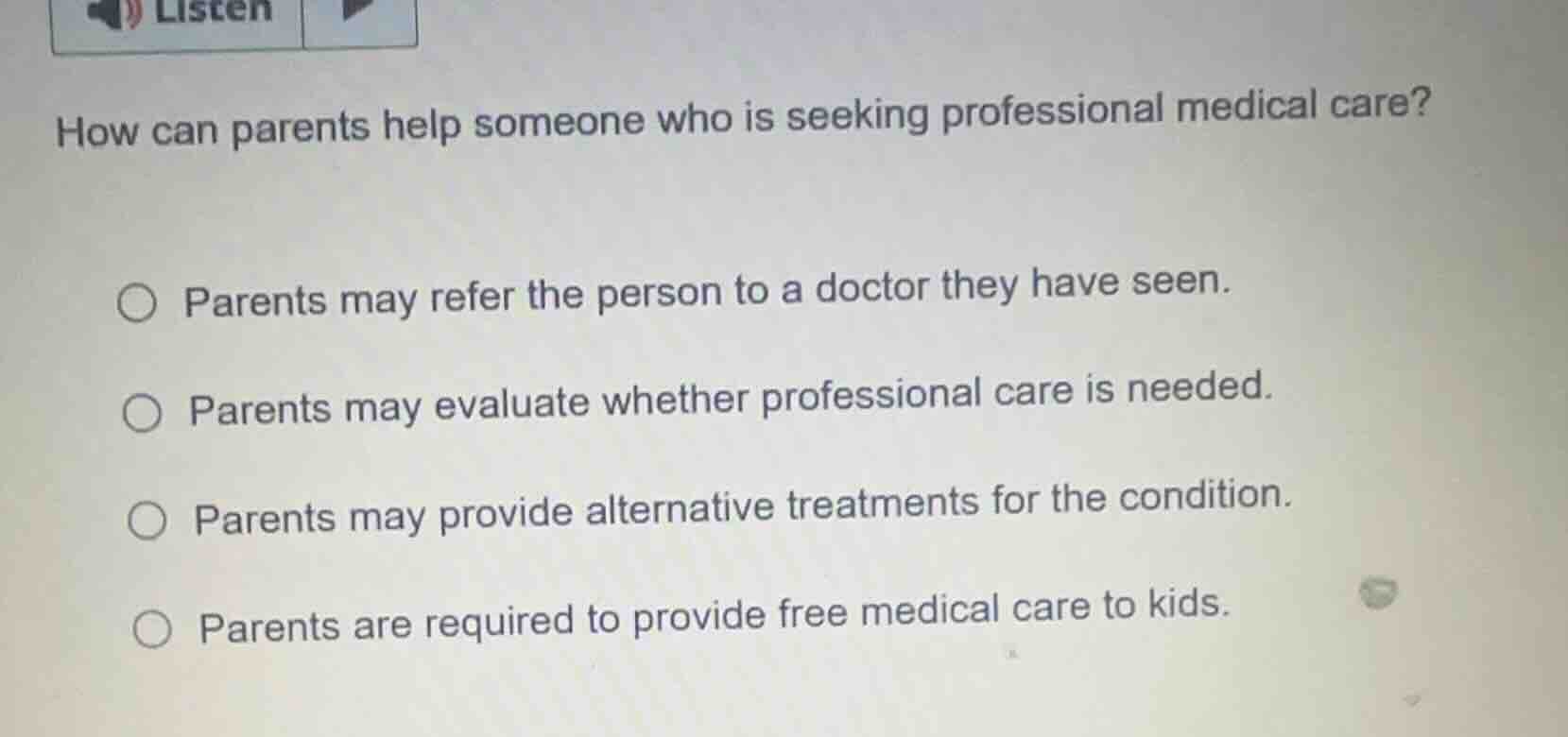 how can parents help someone who is seeking professional medical care? …