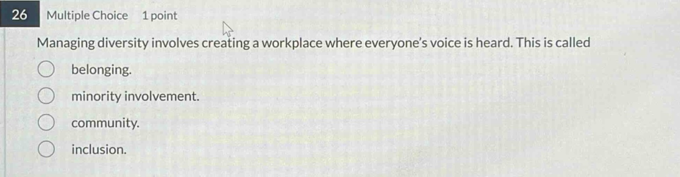 26 multiple choice 1 point managing diversity involves creating a workp…