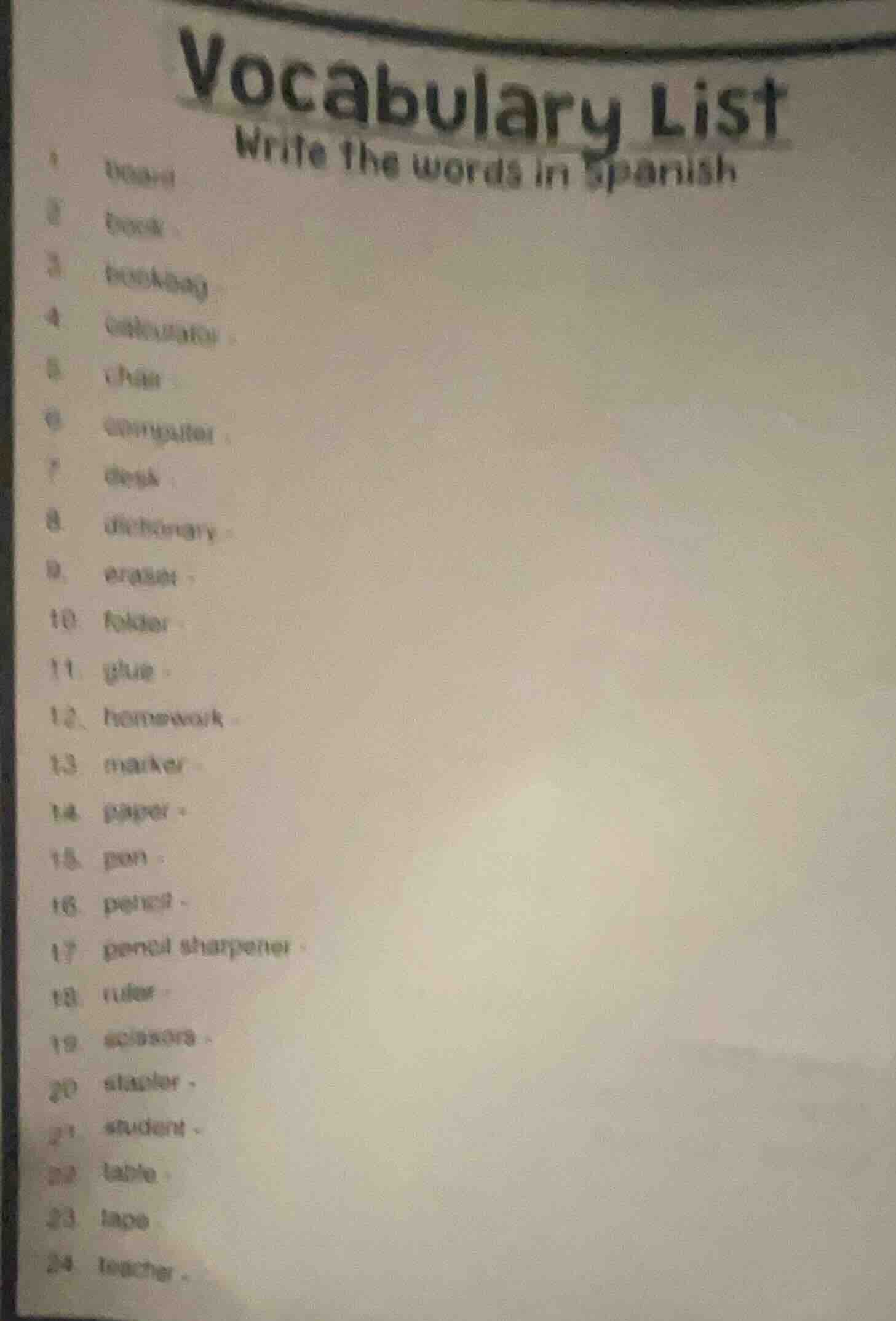 vocabulary list write the words in spanish 1. eraser 2. pencil 3. backp…