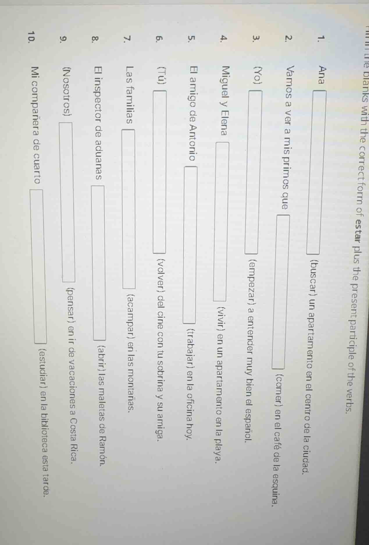 fill in the blanks with the correct form of estar plus the present part…