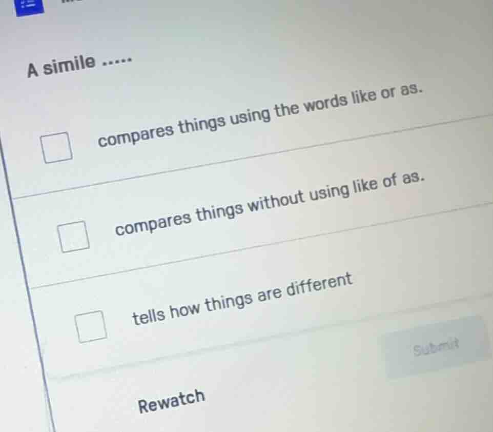 a simile …… compares things using the words like or as. compares things…