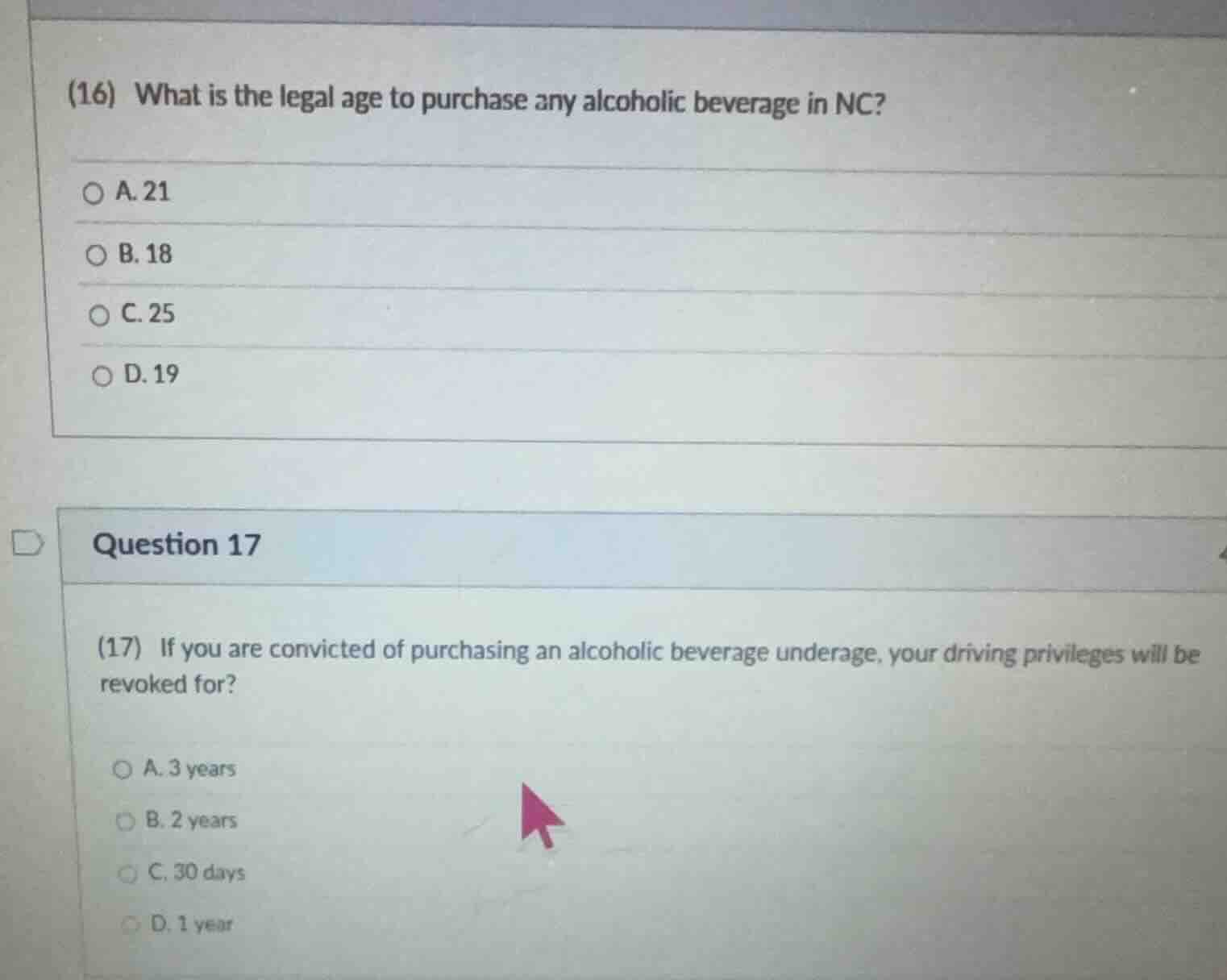 (16) what is the legal age to purchase any alcoholic beverage in nc? a.…