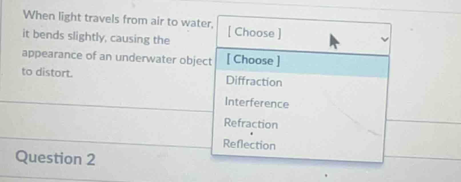 when light travels from air to water, it bends slightly, causing the ap…