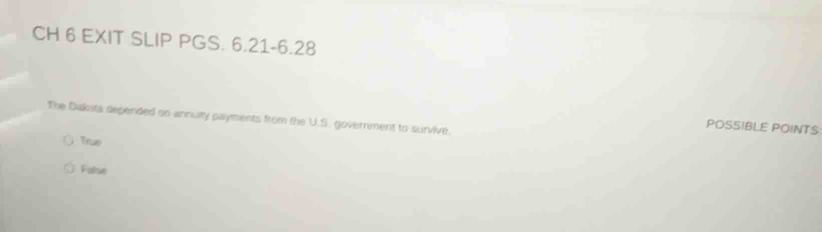ch 6 exit slip pgs. 6.21-6.28 the dakota depended on annuity payments f…