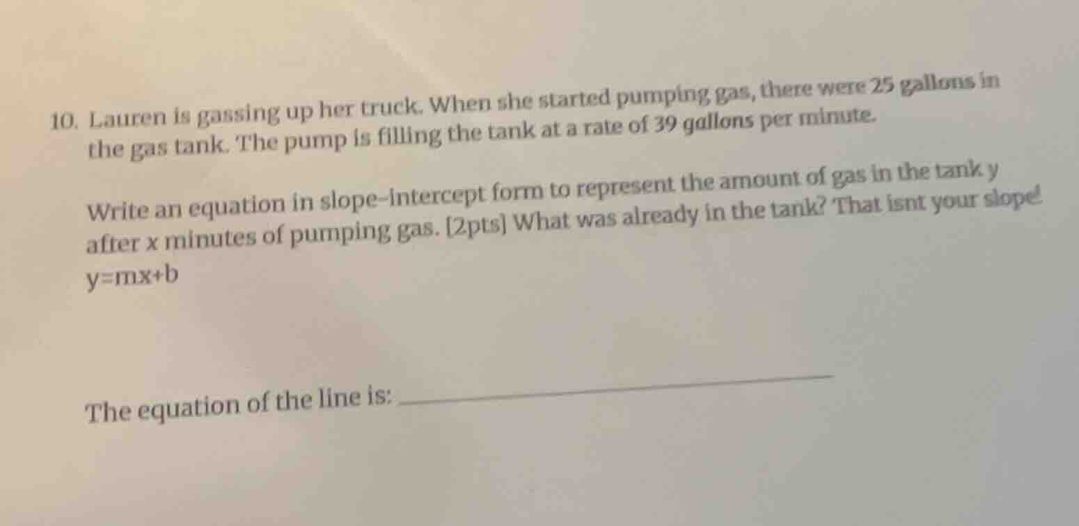 10. lauren is gassing up her truck. when she started pumping gas, there…