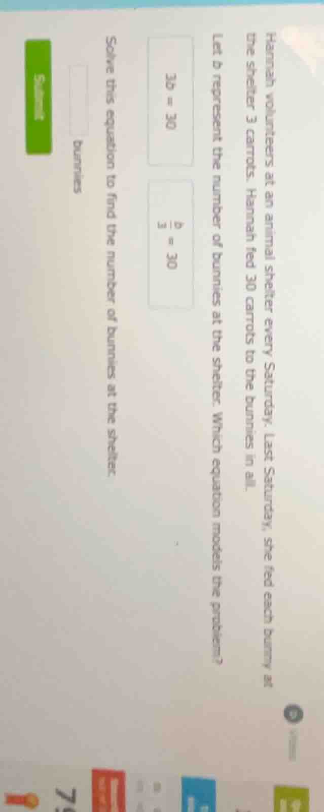 hannah volunteers at an animal shelter every saturday. last saturday, s…