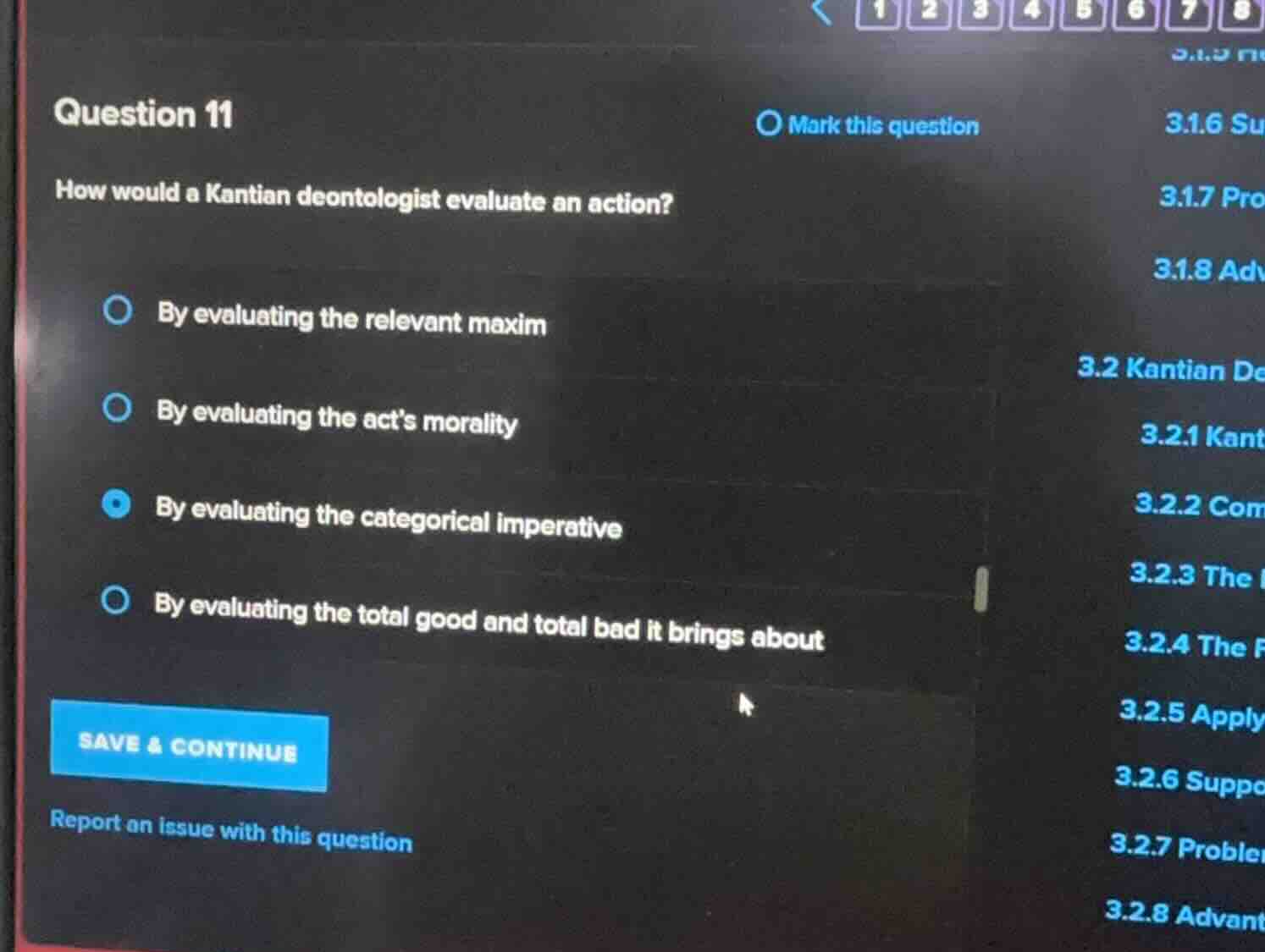 question 11 how would a kantian deontologist evaluate an action? by eva…