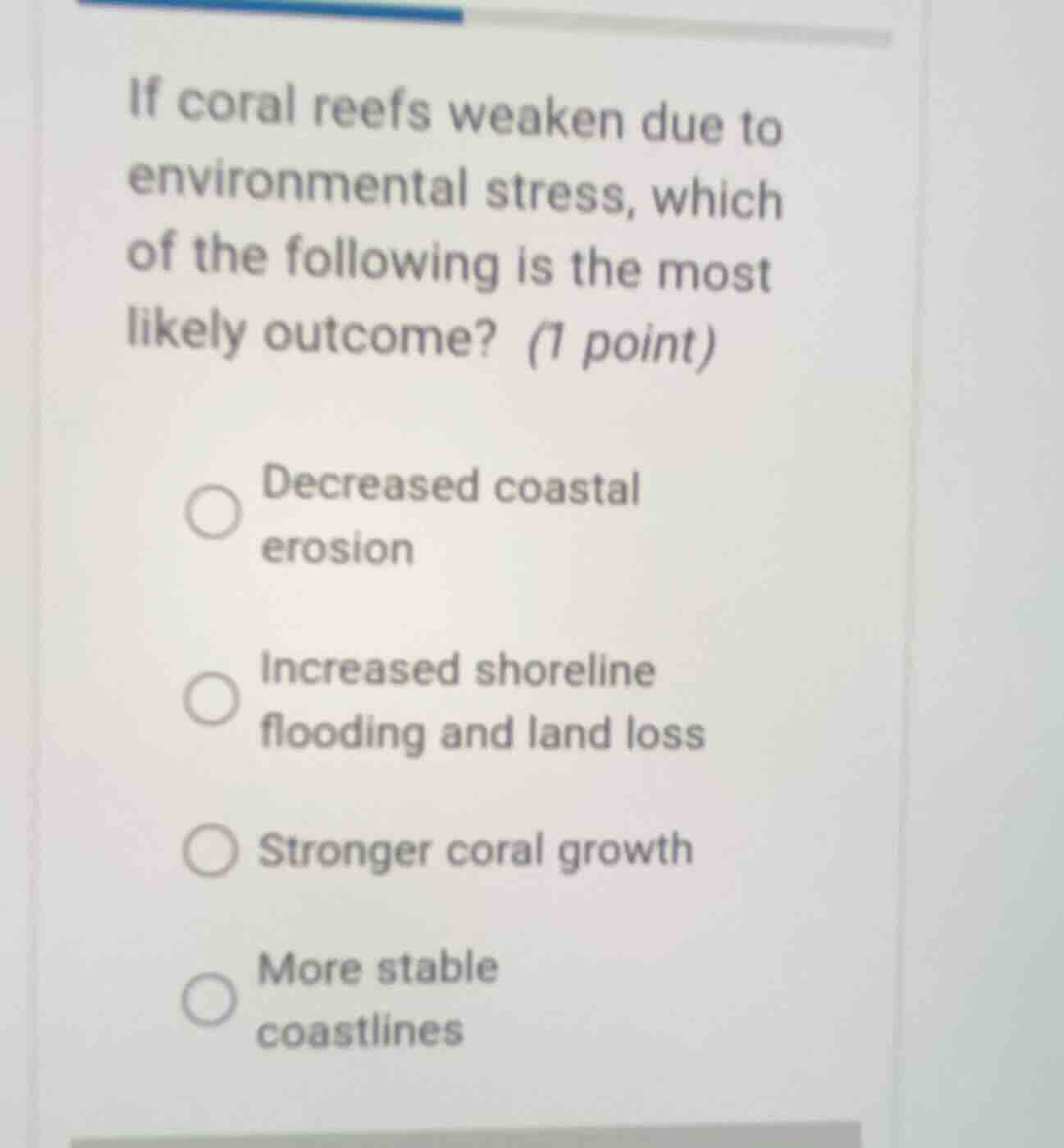 if coral reefs weaken due to environmental stress, which of the followi…