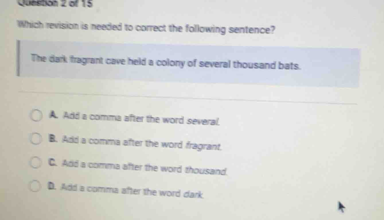 question 2 of 15 which revision is needed to correct the following sent…