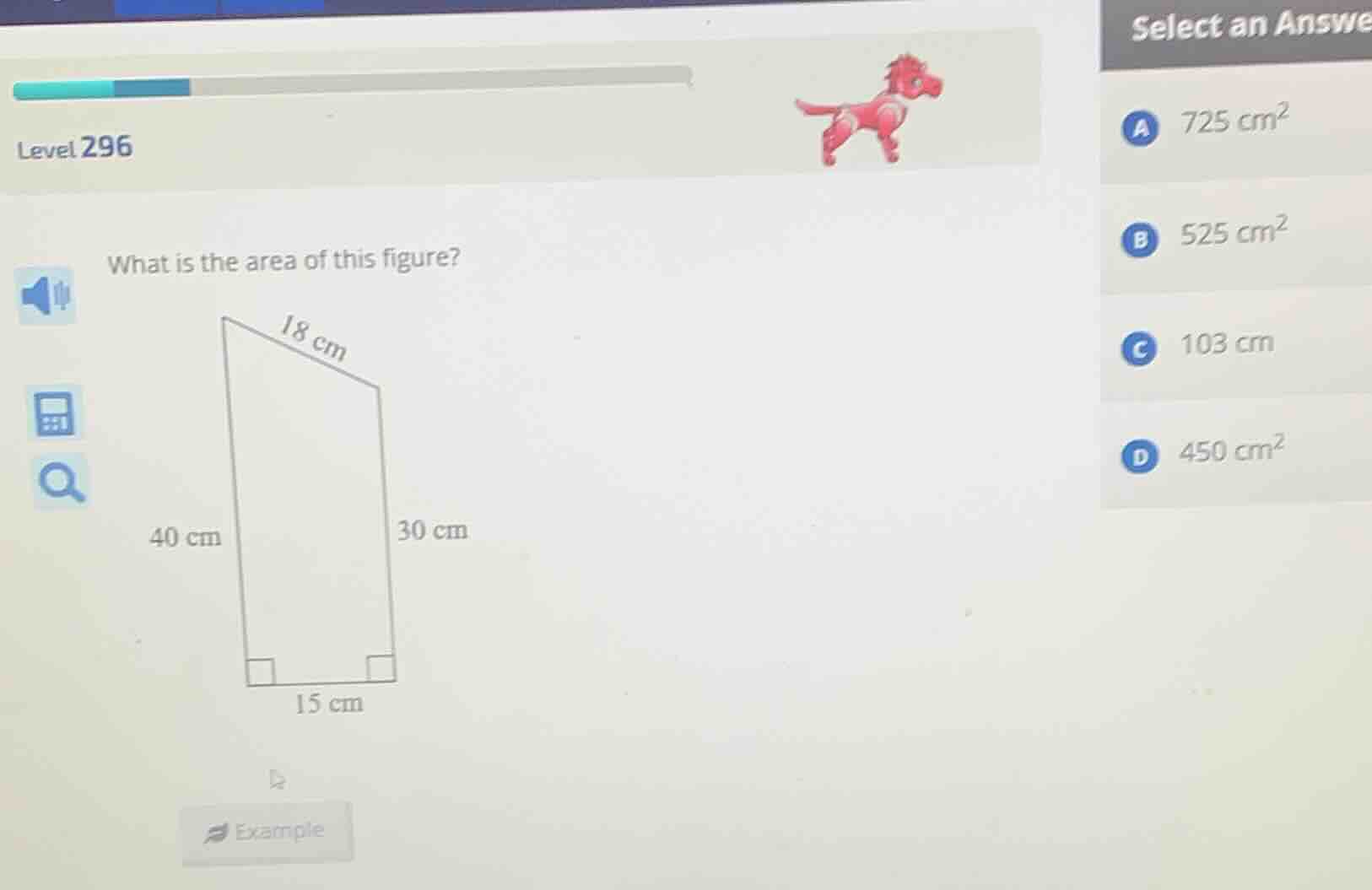 level 296 what is the area of this figure? 40 cm 18 cm 30 cm 15 cm sele…