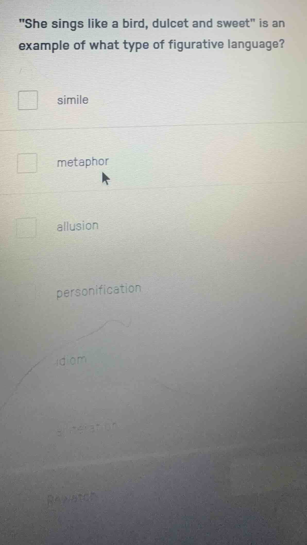 \she sings like a bird, dulcet and sweet\ is an example of what type of…