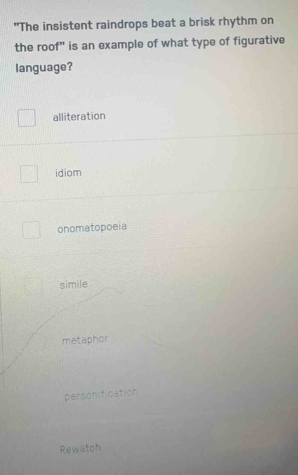 \the insistent raindrops beat a brisk rhythm on the roof\ is an example…