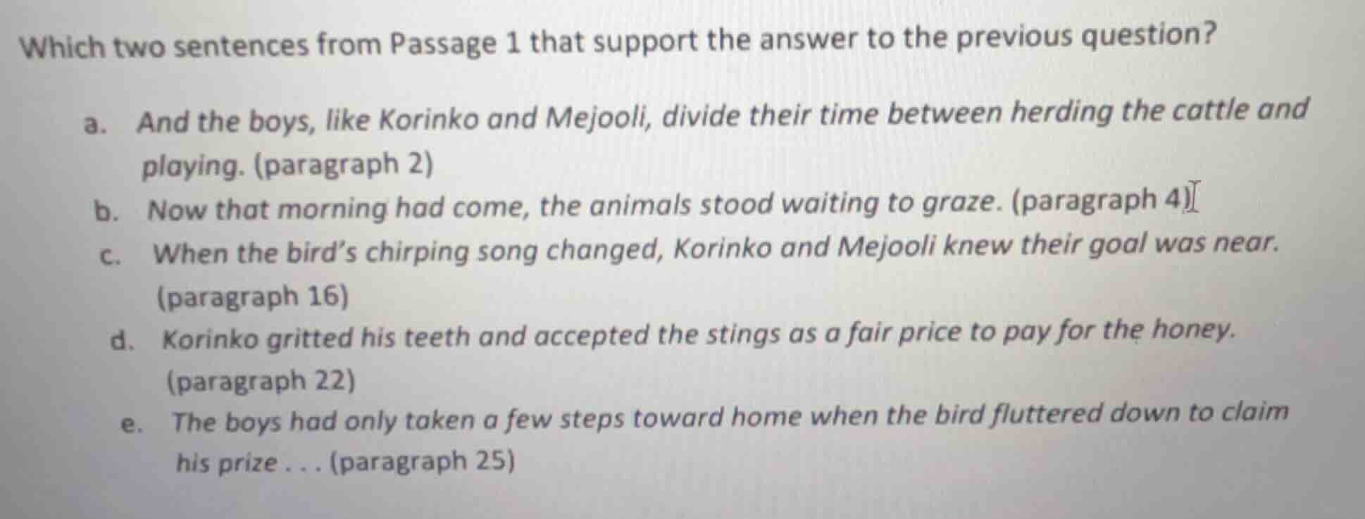 which two sentences from passage 1 that support the answer to the previ…