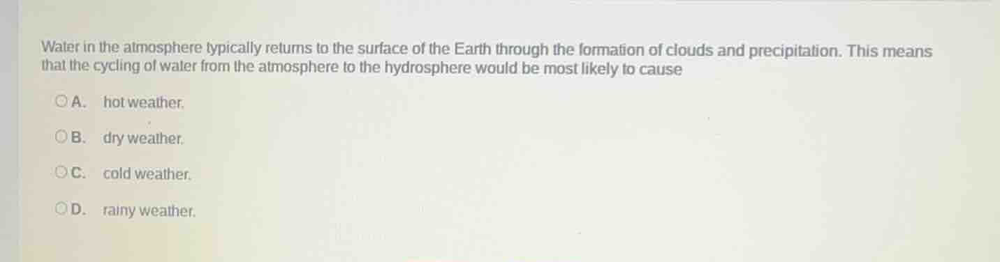 water in the atmosphere typically returns to the surface of the earth t…