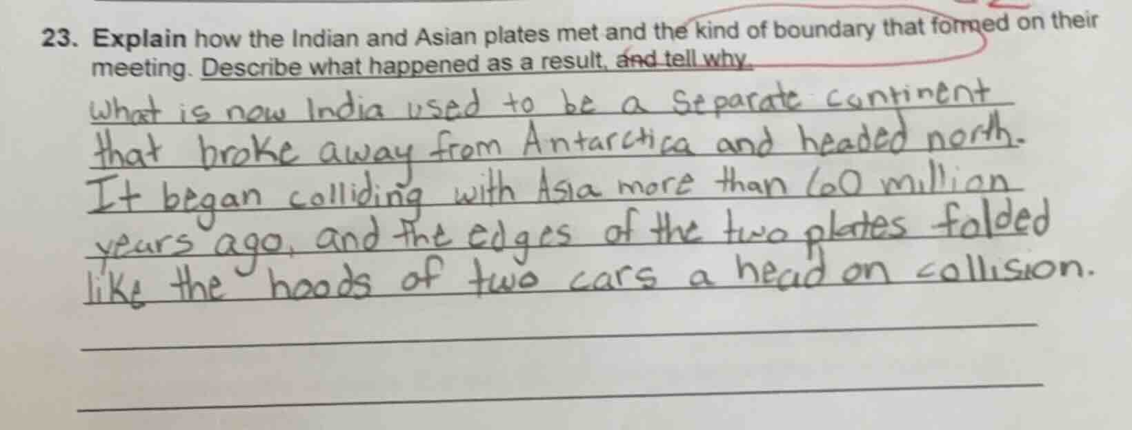 23. explain how the indian and asian plates met and the kind of boundar…