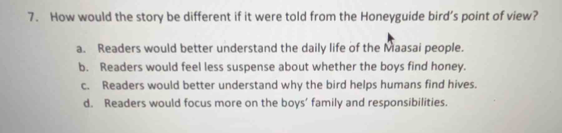 7. how would the story be different if it were told from the honeyguide…