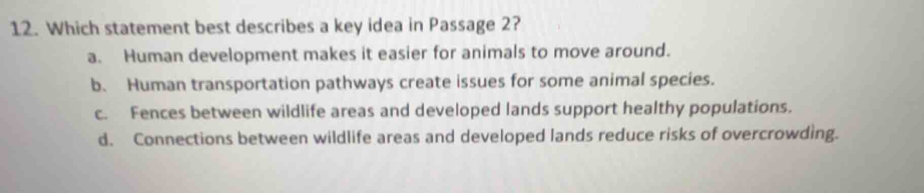 12. which statement best describes a key idea in passage 2? a. human de…