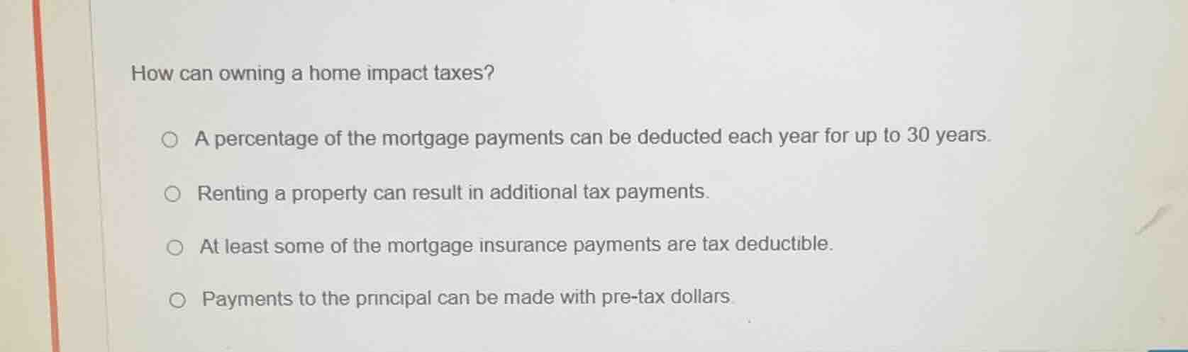 how can owning a home impact taxes? a percentage of the mortgage paymen…