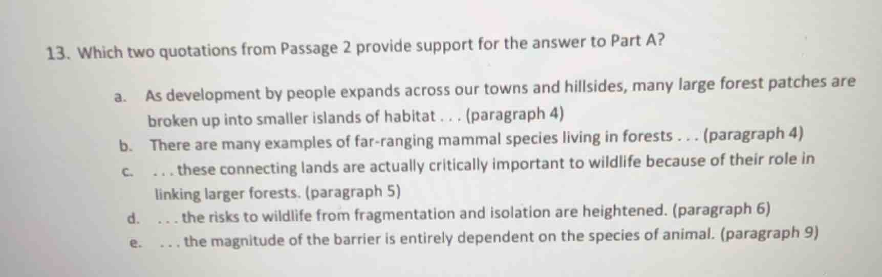 13. which two quotations from passage 2 provide support for the answer …