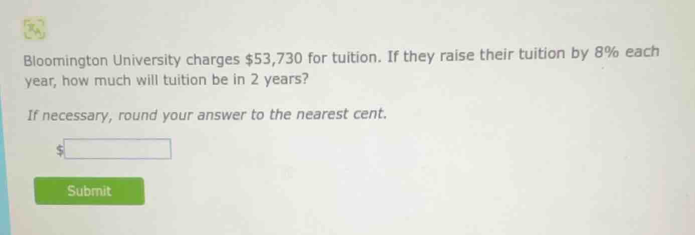 bloomington university charges $53,730 for tuition. if they raise their…