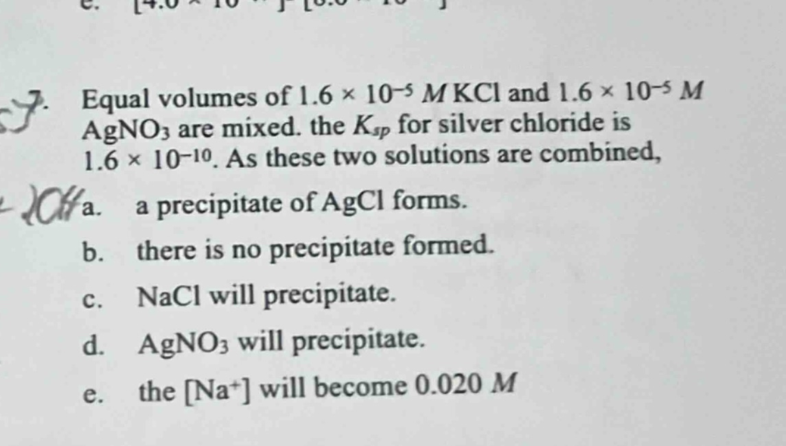 7. equal volumes of $1.6 \\times 10^{-5} m kcl$ and $1.6 \\times 10^{-5…