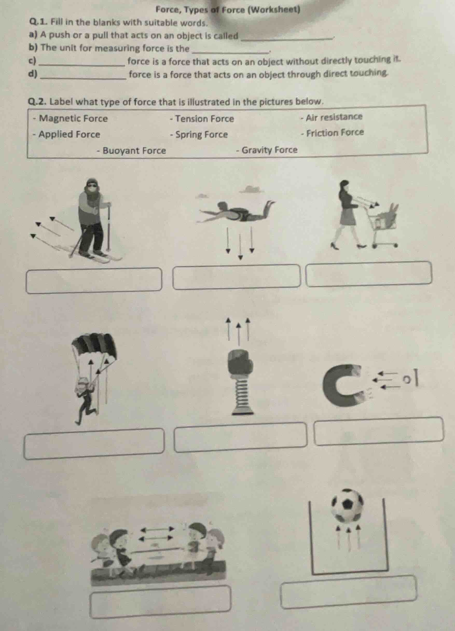 force, types of force (worksheet) q.1. fill in the blanks with suitable…