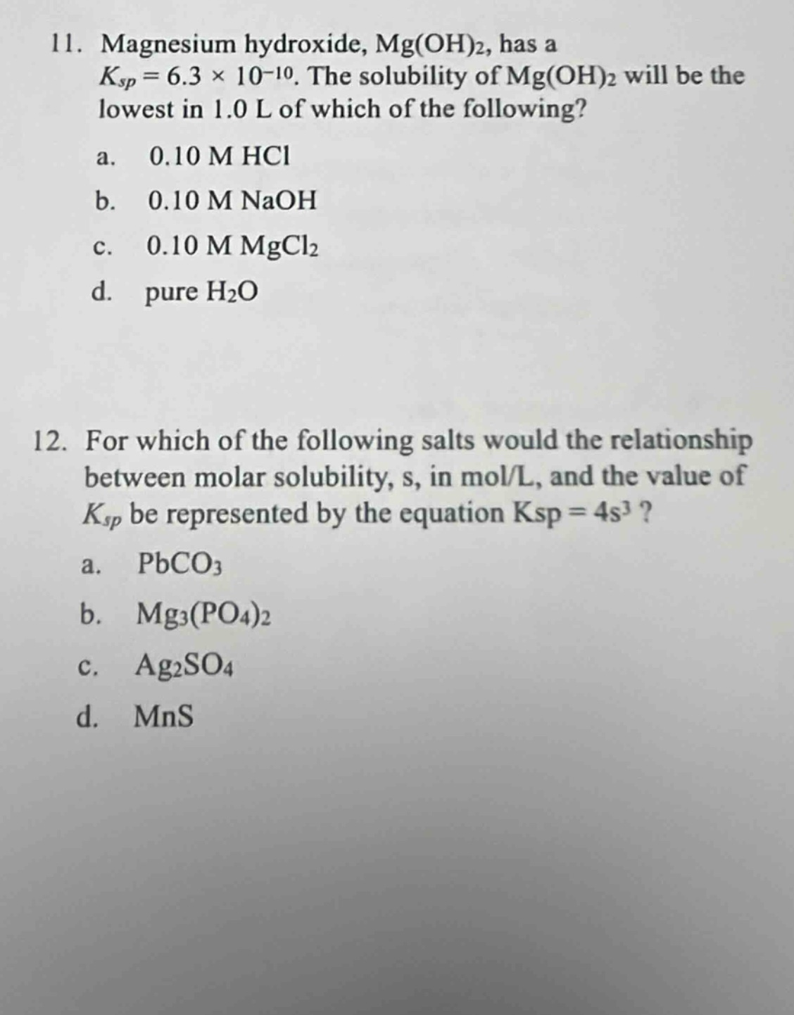 11. magnesium hydroxide, mg(oh)₂, has a ( k_{sp} = 6.3 \times 10^{-10} …