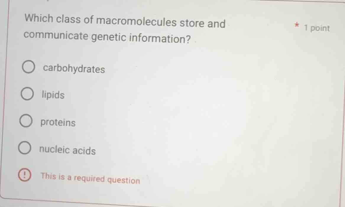 which class of macromolecules store and communicate genetic information…