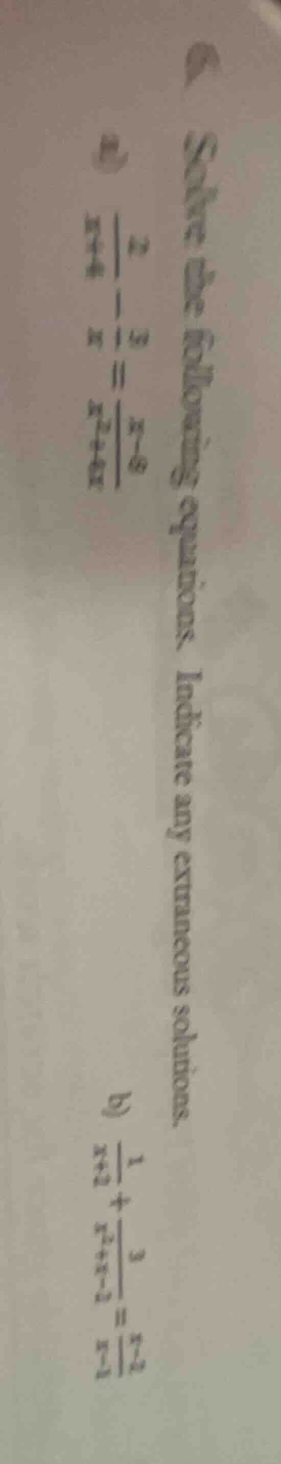 solve the following equations. indicate any extraneous solutions. a) (\…