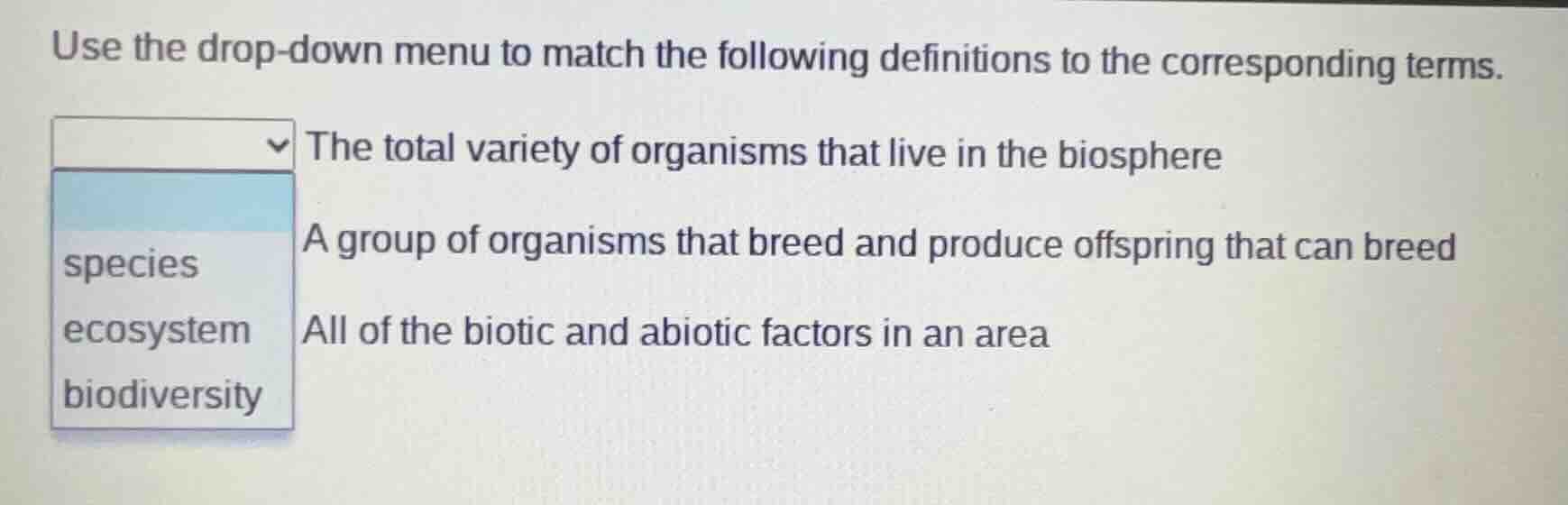 use the drop - down menu to match the following definitions to the corr…