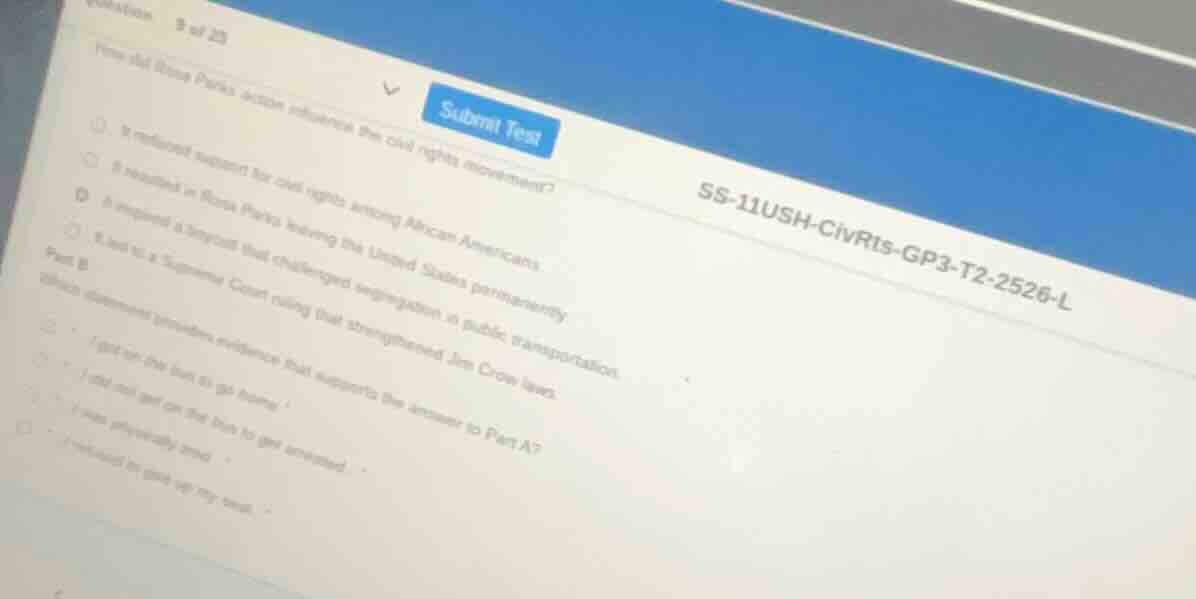 question 9 of 20 ss-11ush-civris-gp3-t2-2526-l how did rosa parks actio…