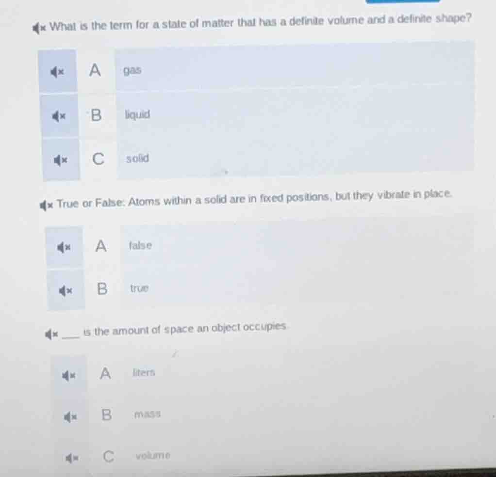 what is the term for a state of matter that has a definite volume and a…