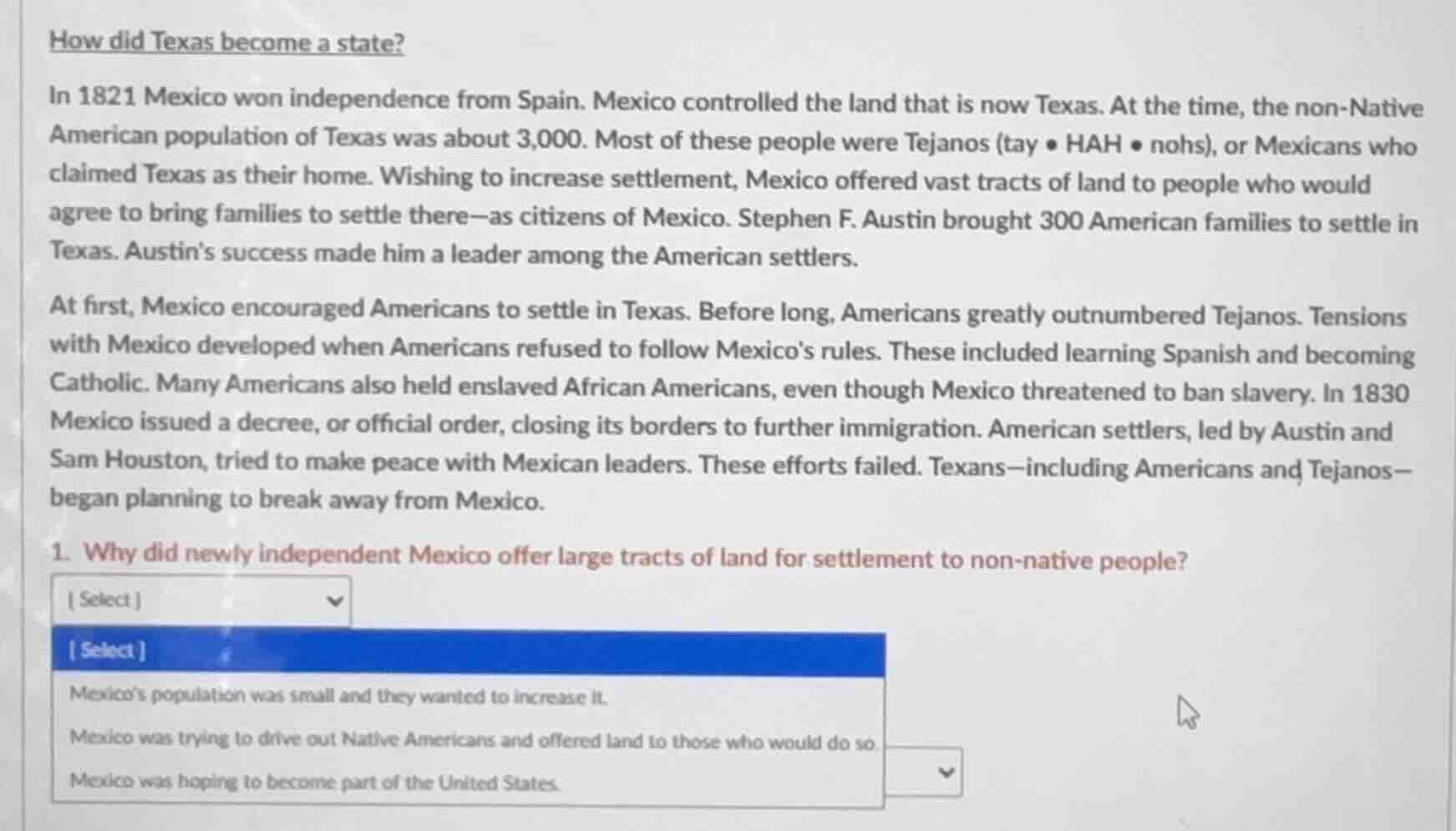 how did texas become a state? in 1821 mexico won independence from spai…