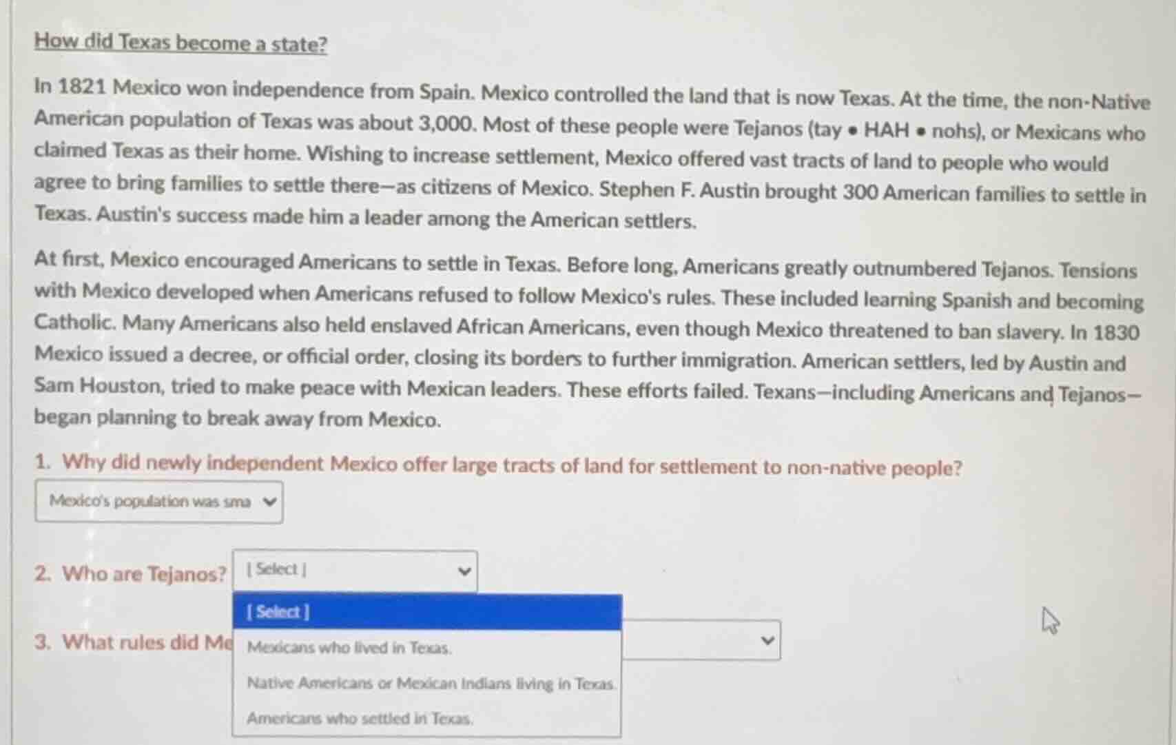 how did texas become a state? in 1821 mexico won independence from spai…