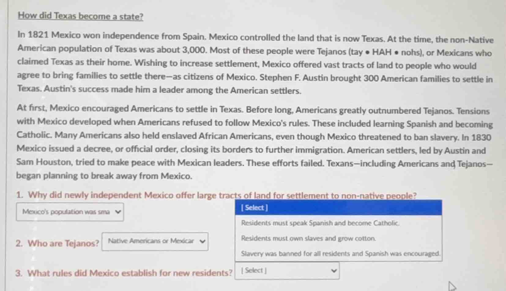 how did texas become a state? in 1821 mexico won independence from spai…