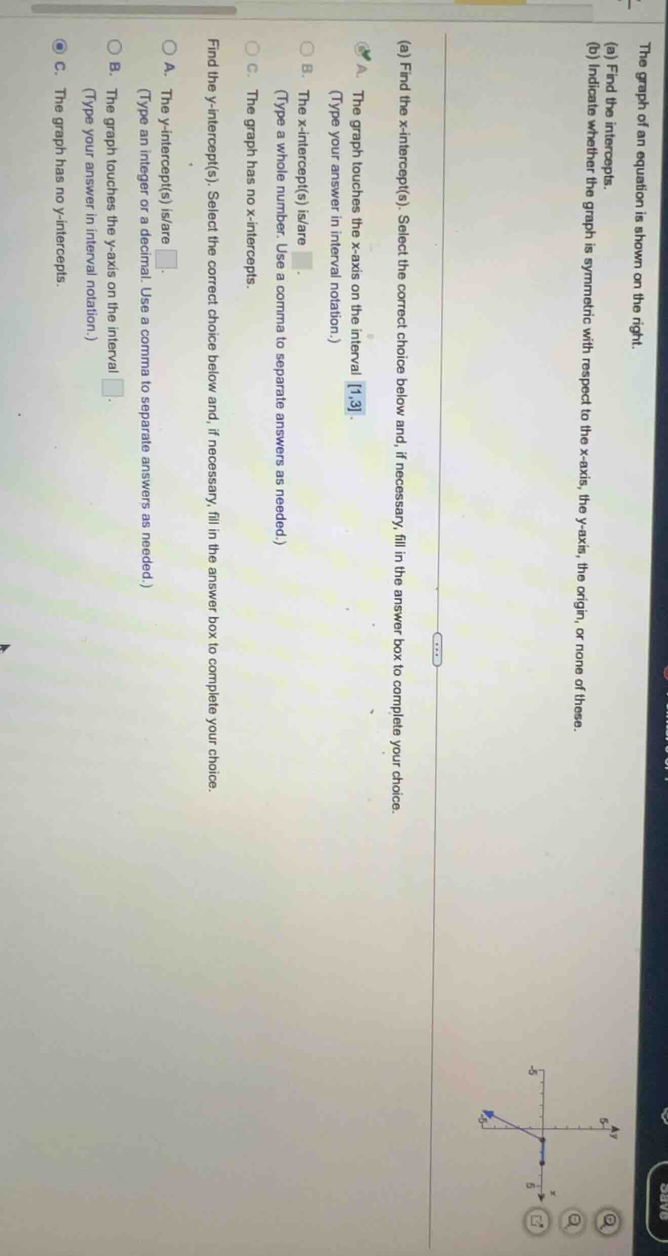 the graph of an equation is shown on the right. (a) find the intercepts…