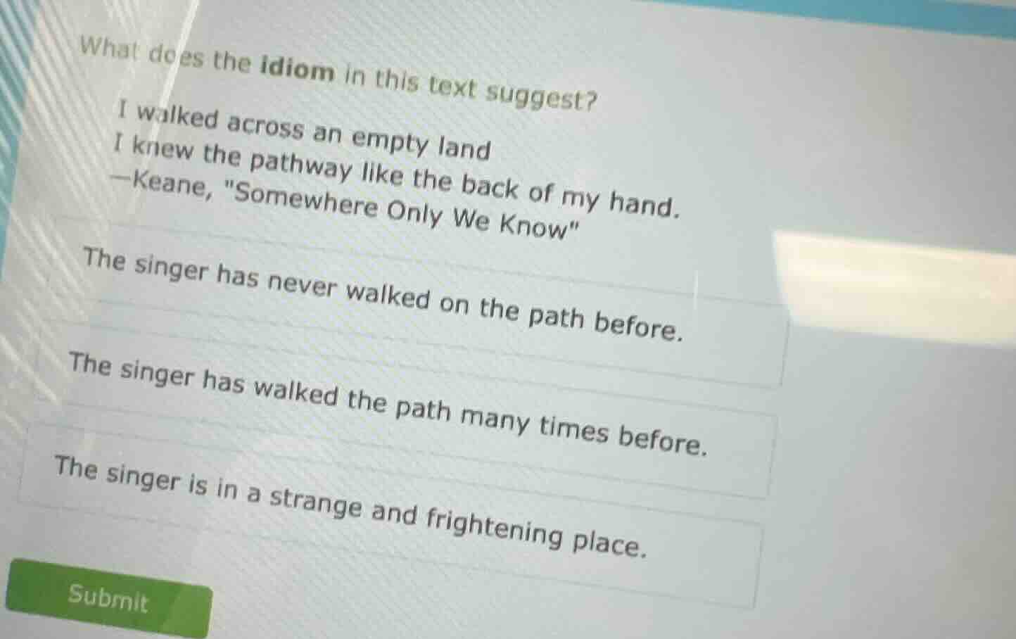 what does the idiom in this text suggest? i walked across an empty land…