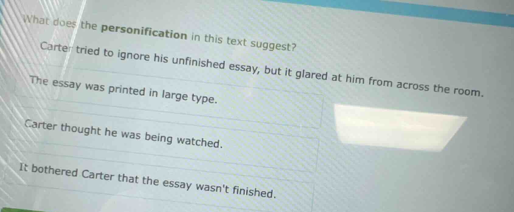 what does the personification in this text suggest? carter tried to ign…