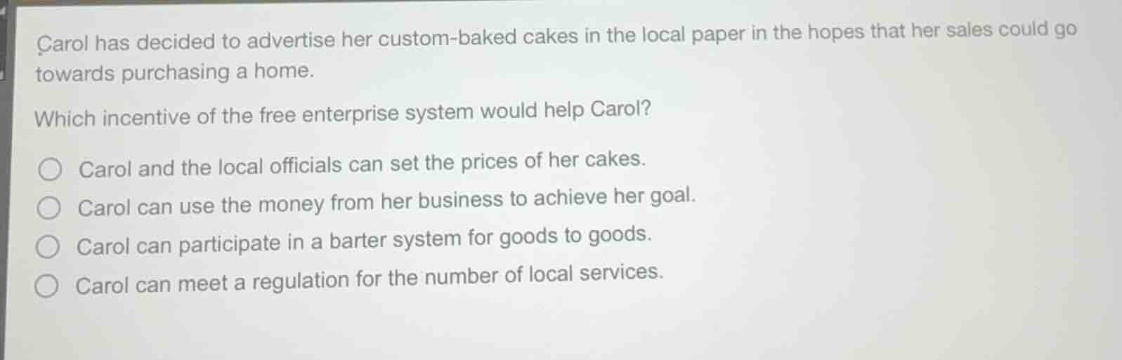 carol has decided to advertise her custom - baked cakes in the local pa…