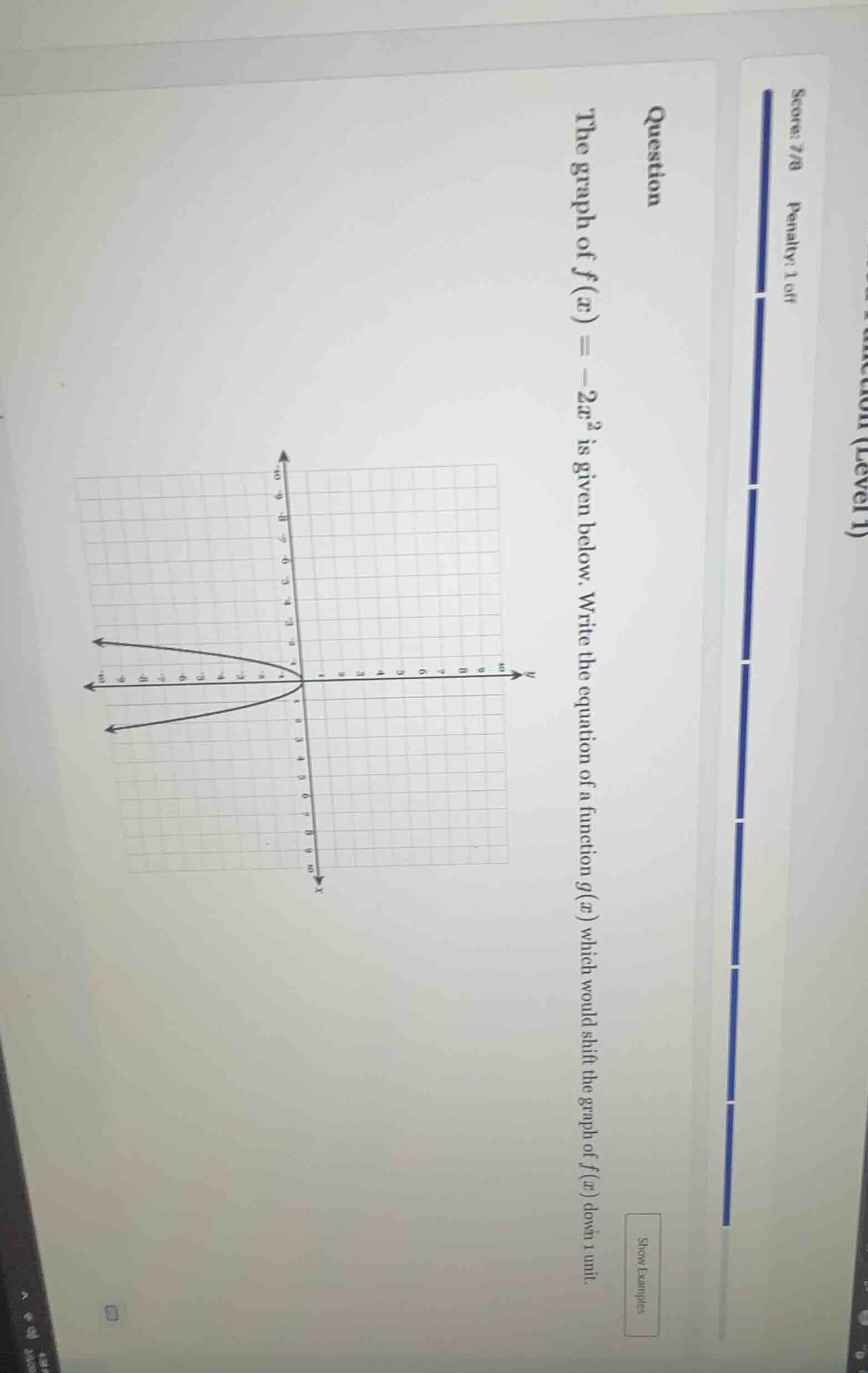question the graph of $f(x) = -2x^2$ is given below. write the equation…