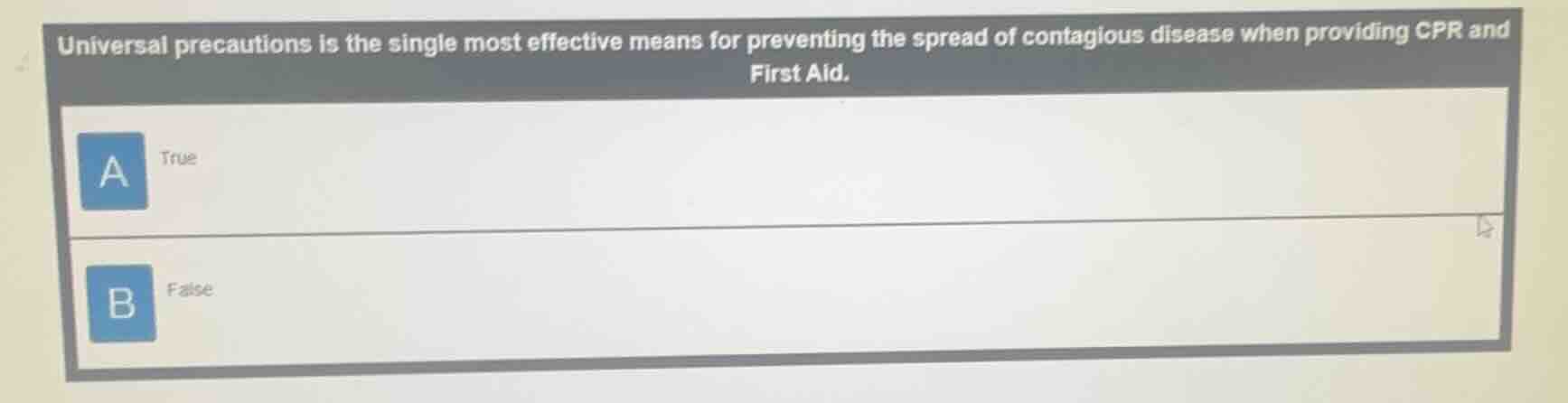 universal precautions is the single most effective means for preventing…