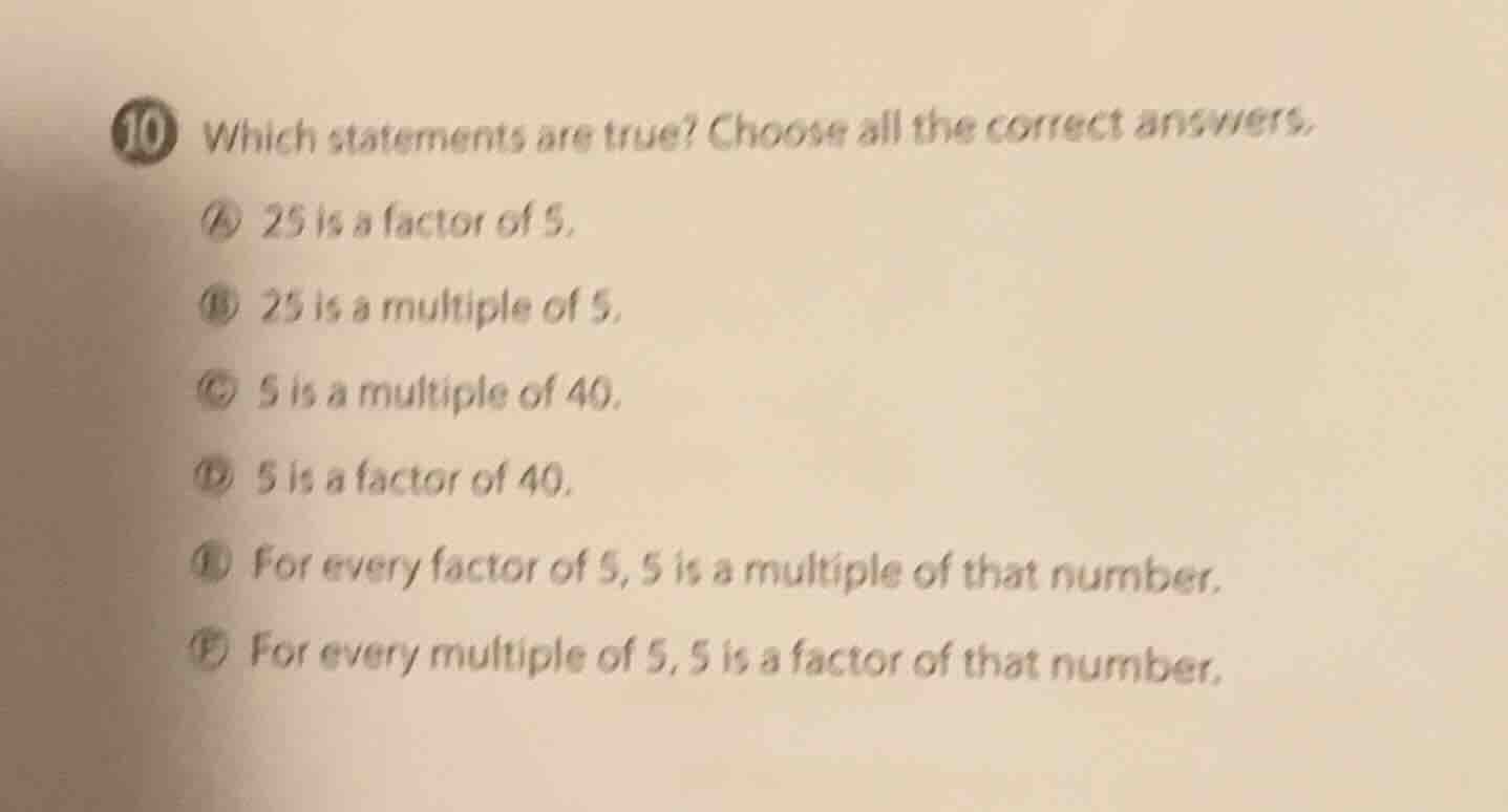 10 which statements are true? choose all the correct answers. a 25 is a…
