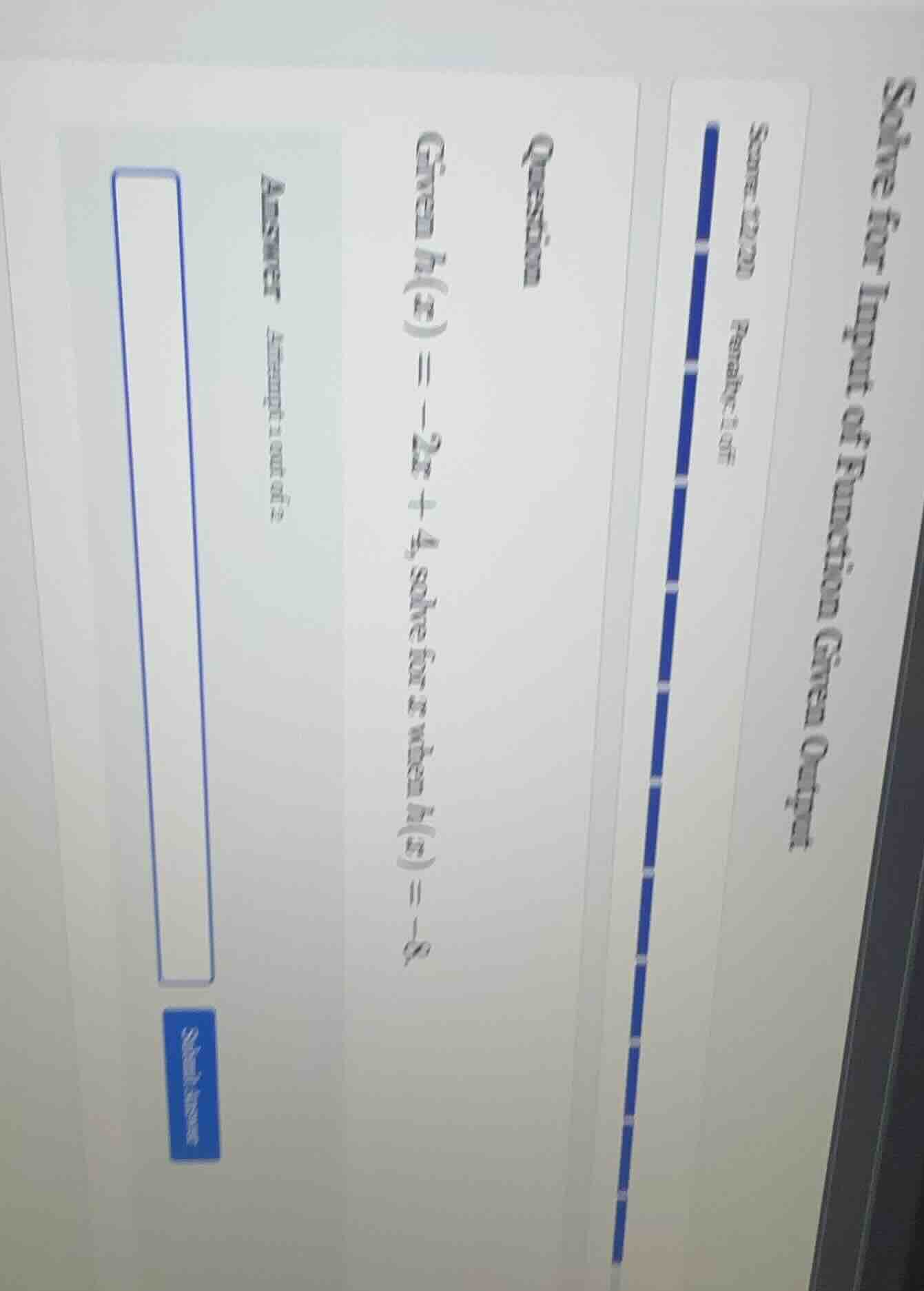 solve for input of function given output score: 20/20 penalty: 1 off qu…