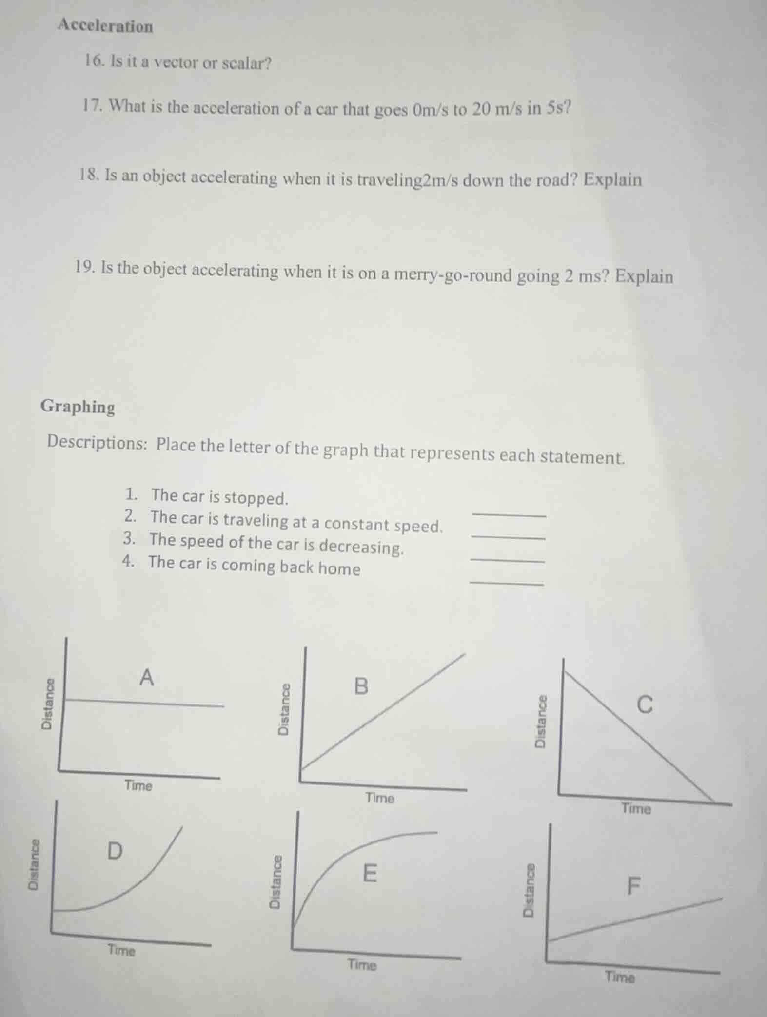 acceleration 16. is it a vector or scalar? 17. what is the acceleration…