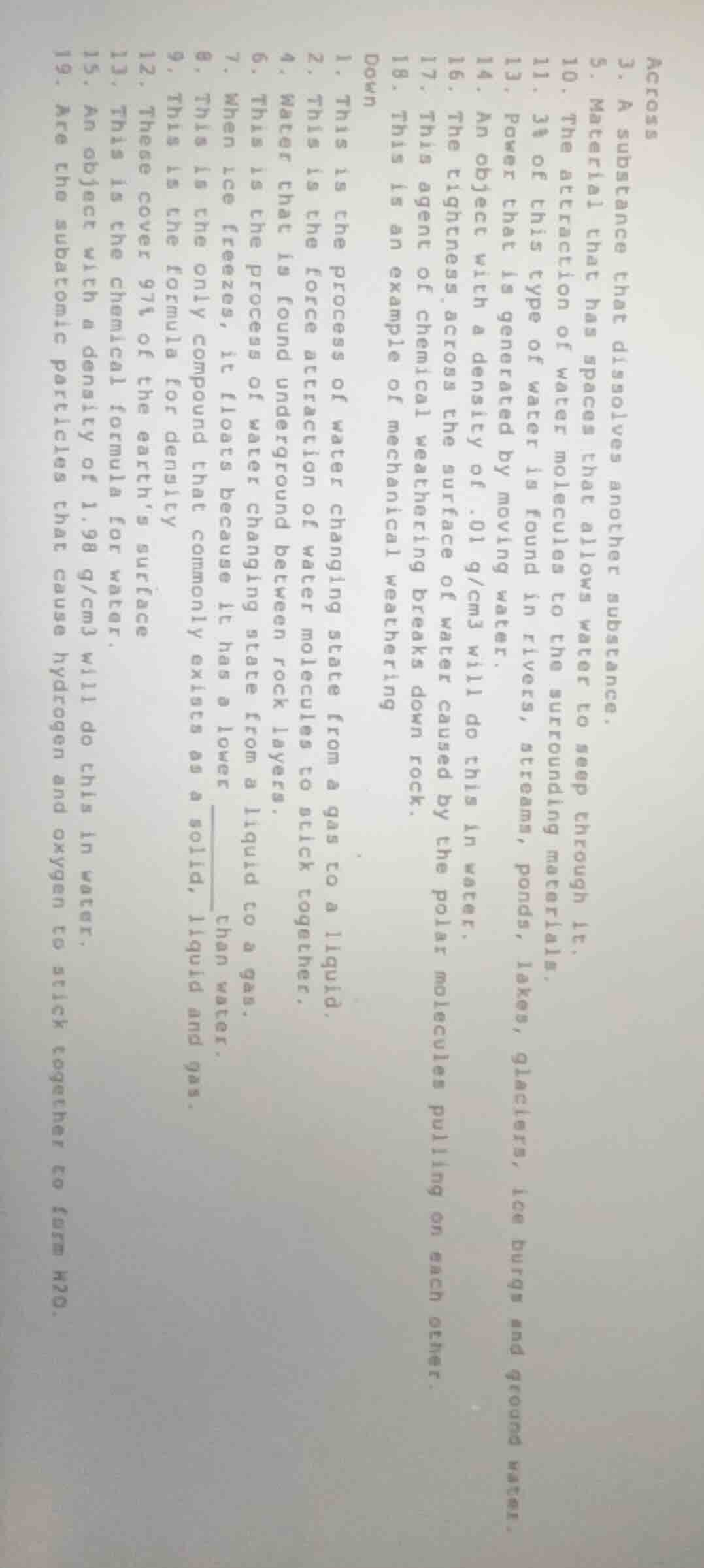 across 3. a substance that dissolves another substance. 5. material tha…