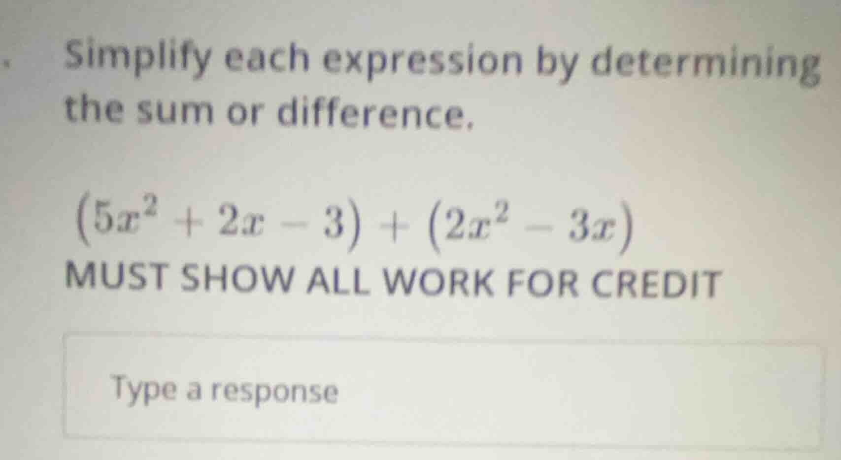 simplify each expression by determining the sum or difference.\\((5x^2 …