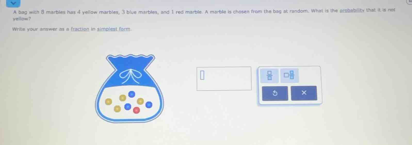 a bag with 8 marbles has 4 yellow marbles, 3 blue marbles, and 1 red ma…